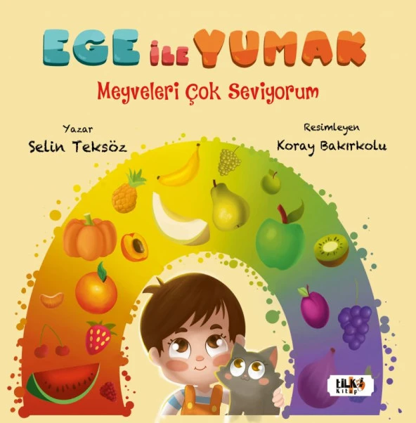 Ege Ile Yumak: Meyveleri Çok Seviyorum - Selin Teksöz