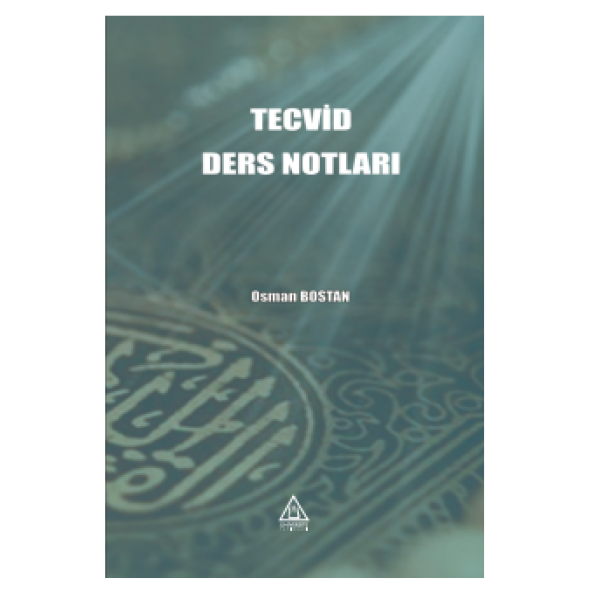 TECVİD DERS NOTLARI  OSMAN BOSTAN  ÜNİVERSİTE YAYINLARI