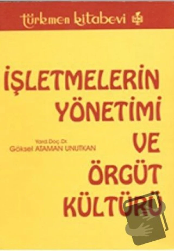İşletmelerin Yönetimi ve Örgüt Kültürü/Türkmen