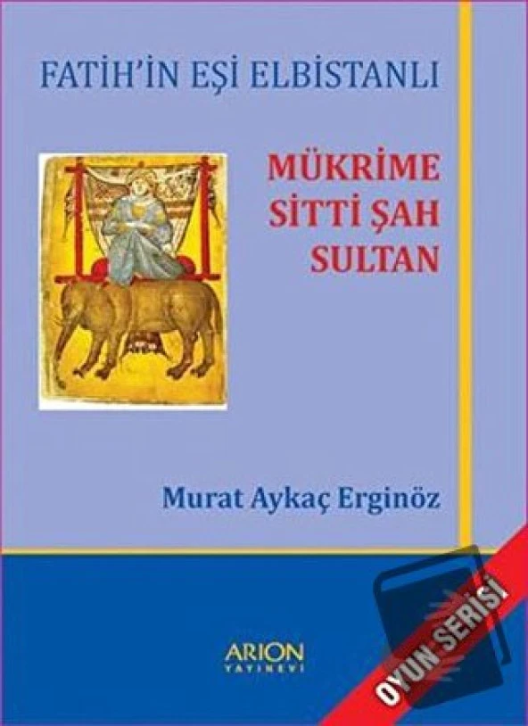 Mükrime Sitti Şah Sultan/Arion Yayınevi/Murat Aykaç