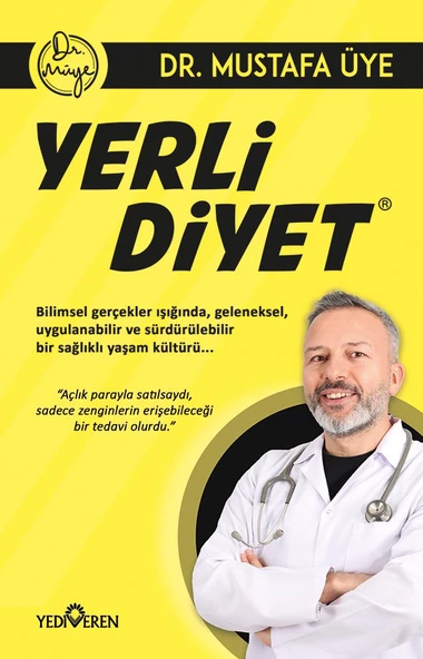 Yerli Diyet / Mustafa Üye / Yediveren