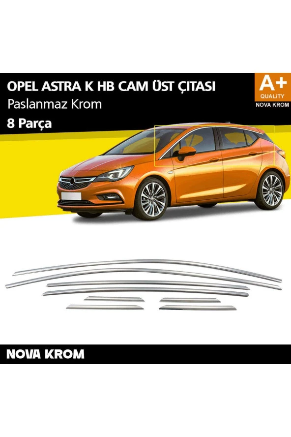 Opel Astra K HB Krom Cam Üst Çıta 8 Prç. 2015 Üzeri ürün görseli 1