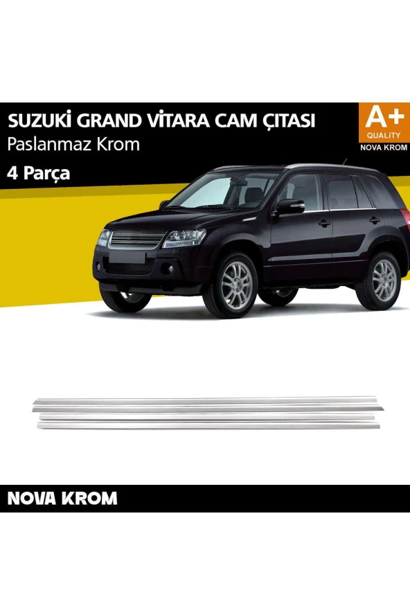 Suzuki Grand Vitara Krom Cam Çıtası 4 Prç. 2007 Üzeri