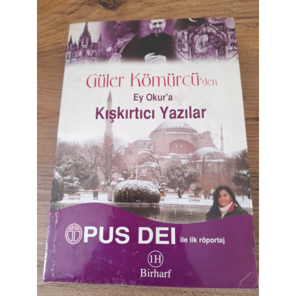 Güler Kömürcü'den Ey Okur'a Kışkırtıcı Yazılar - Opus Dei ile ilk röportaj (ikinci el ürün)