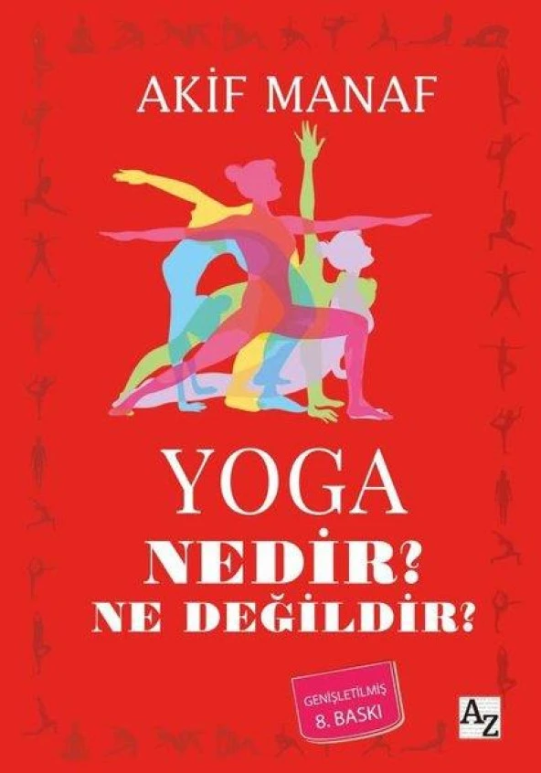 Yoga Nedir? Ne Değildir?-Akif Manaf