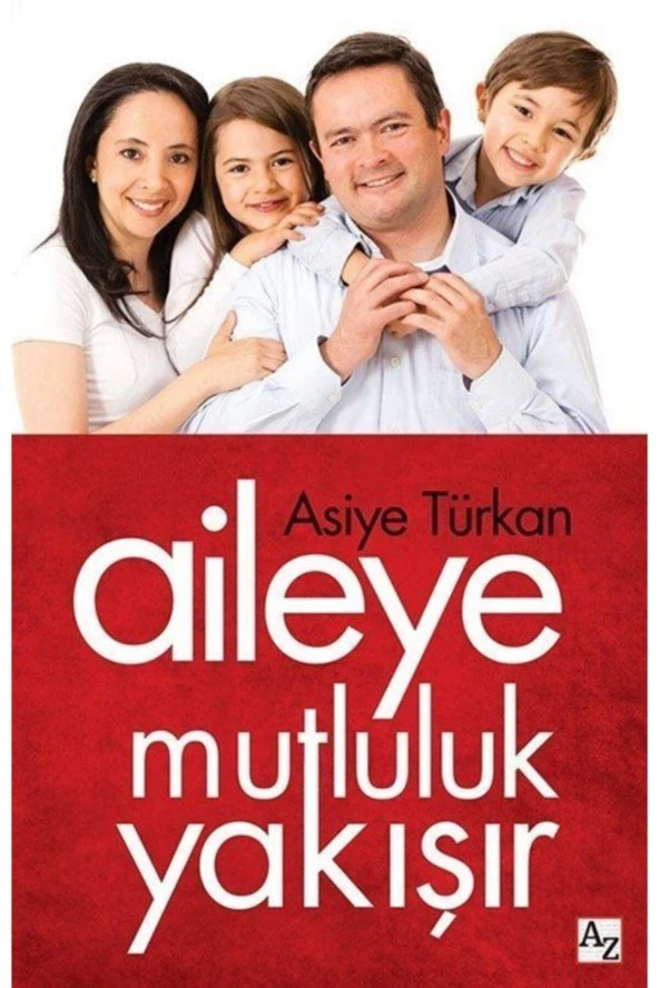 Aileye Mutluluk Yakışır-Asiye Türkan