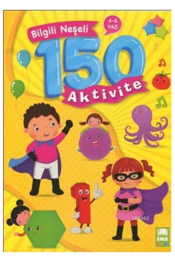 Bilgili Neşeli 150 Aktivite (4-6 YAŞ) Ema Çocuk