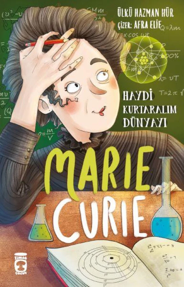 Marie Curie Haydi Kurtaralım Dünyayı 1 ÜLKÜ HAZMAN HÜR