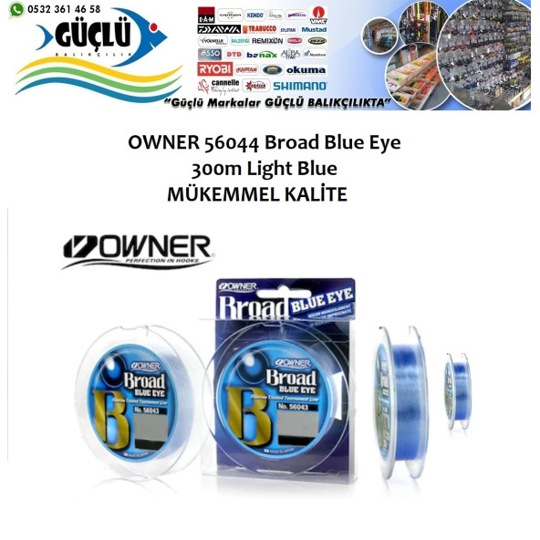 OWNER MİSİNA 56044 BROAD BLUE EYE 300MT 0,18MM