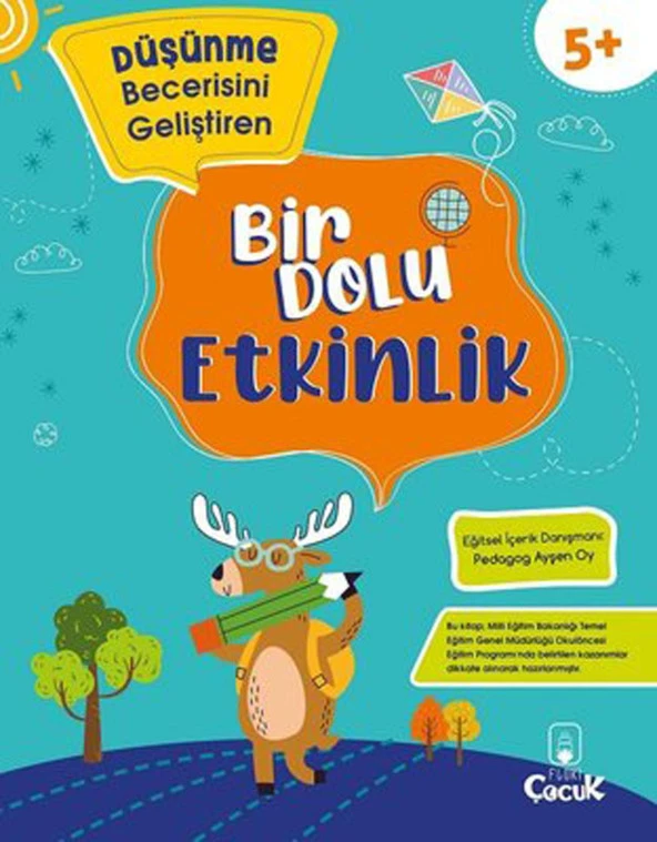 Düşünme Becerisini Geliştiren - Bir Dolu Etkinlik - 5+ Yaş