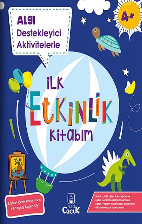 Algı Destekleyici Aktivitelerle - İlk Etkinlik Kitabım - 4+ Yaş