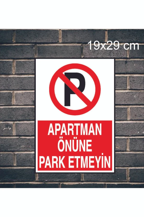Apartman Önüne Park Etmeyin Metal Uyarı Levhası