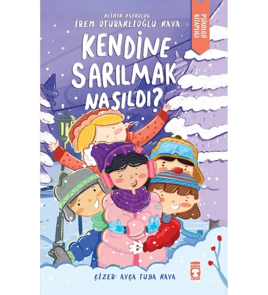 KENDİNE SARILMAK NASILDI  TİMAŞ ÇOCUK