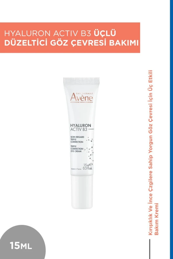 AVENE Hyaluron Activ B3 Üçlü Düzeltici Göz Çevresi Bakımı Kremi 15 Ml