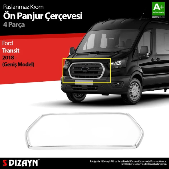 S-Dizayn Ford Transit Krom Ön Panjur Çerçevesi Geniş Model 4 Prç. 2018 ve Üzeri