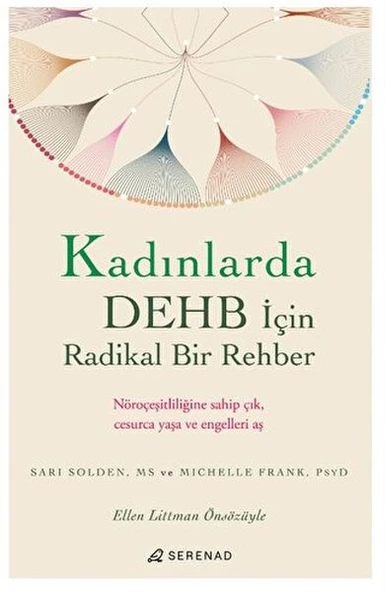 Kadınlarda DEHB İçin Radikal Bir Rehber