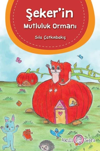 Şeker in Mutluluk  Ormanı