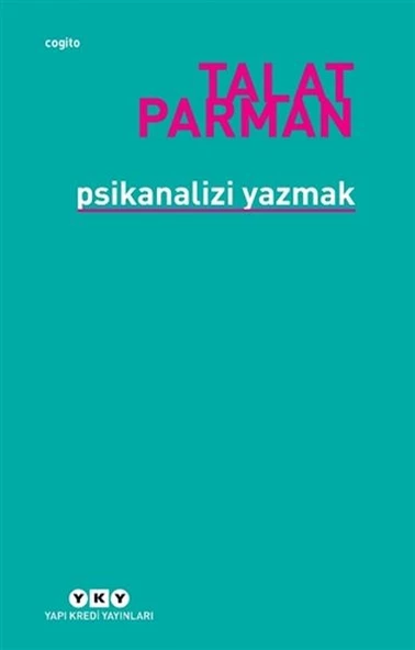 Psikanalizi Yazmak