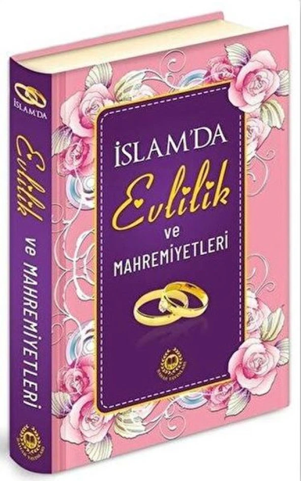 İslam'da Evlilik ve Mahremiyetleri (Ciltli)