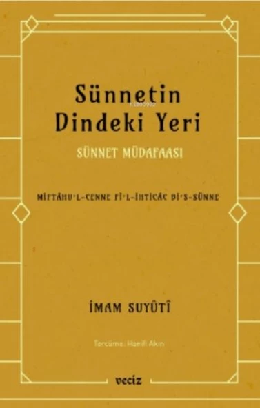 Sünnetin Dindeki Yeri - Sünnet Müdafaası