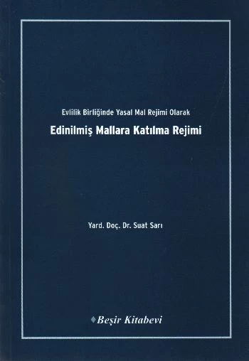 Evlilik Birliğinde Yasal Mal Rejimi Olarak Edinilmiş Mallara Katılma Rejimi