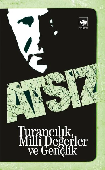 Turancılık, Milli Değerler ve Gençlik