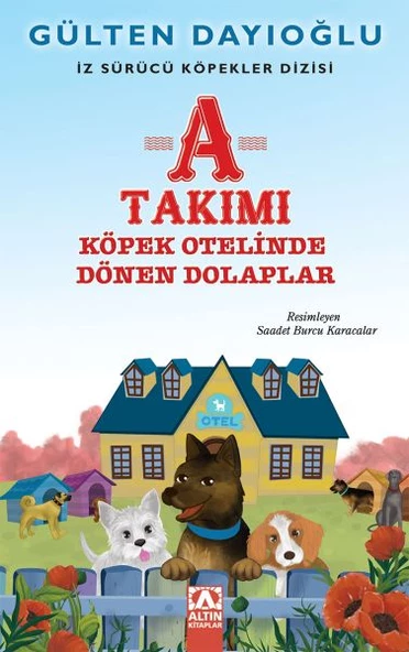 A Takımı - Köpek Otelinde Dönen Dolaplar - İz Sürücü Köpekler Dizisi 9