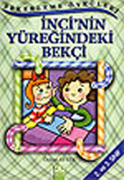 Şekerleme Öyküleri - İnci nin Yüreğindeki Bekçi