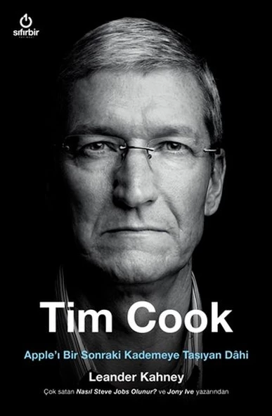 Tim Cook - Apple ı Bir Sonraki Kademeye Taşıyan Dahi