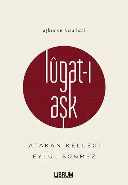 Lugat-ı Aşk (Ciltli)