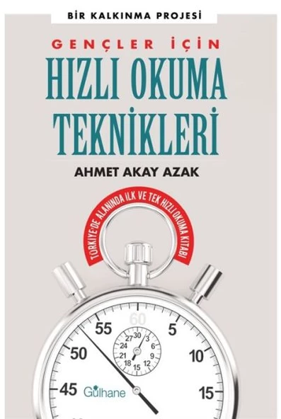 Gençler İçin Hızlı Okuma Teknikleri - Türkiye'de Alanında İlk ve Tek Hızlı Okuma Kitabı