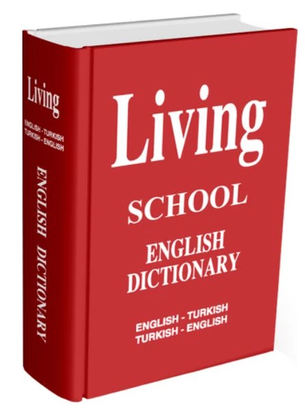 Living English Dictionary İngilizce-Türkçe Türkçe-İngilizce For School Sözlük