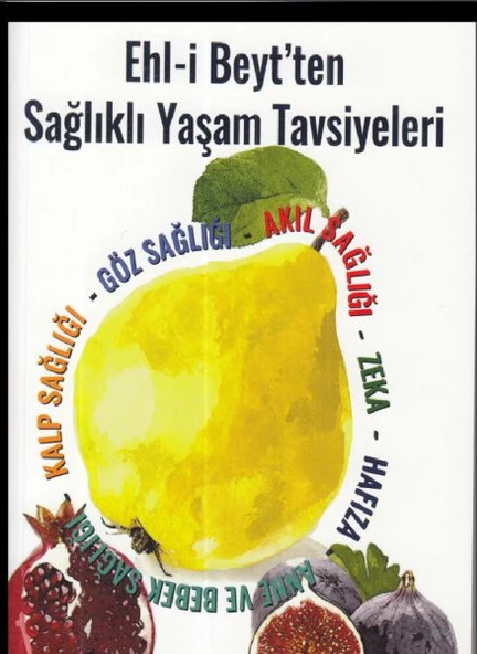 Ehl-i Beyt'ten Sağlıklı Yaşam Tavsiyeleri