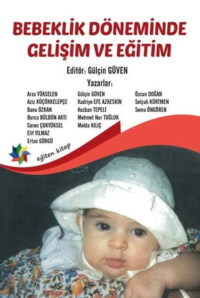 Bebeklik Döneminde Gelişim ve Eğitim