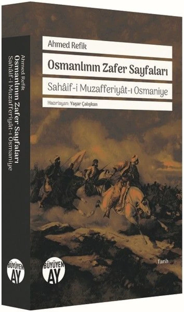 Osmanlının Zafer Sayfaları - Sahaif-i Muzafferiyat-ı Osmaniye