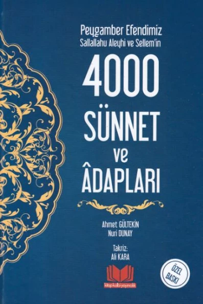 Peygamber Efendimiz Sallallahu Aleyhi ve Sellem'in 4000 Sünnet ve Adabları (Ciltli)