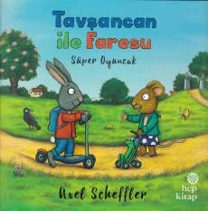 Tavşancan ile Faresu - Süper Oyuncak