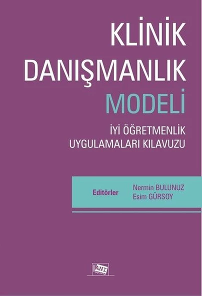 Klinik Danışmanlık Modeli - İyi Öğretmenlik Uygulamaları Kılavuzu