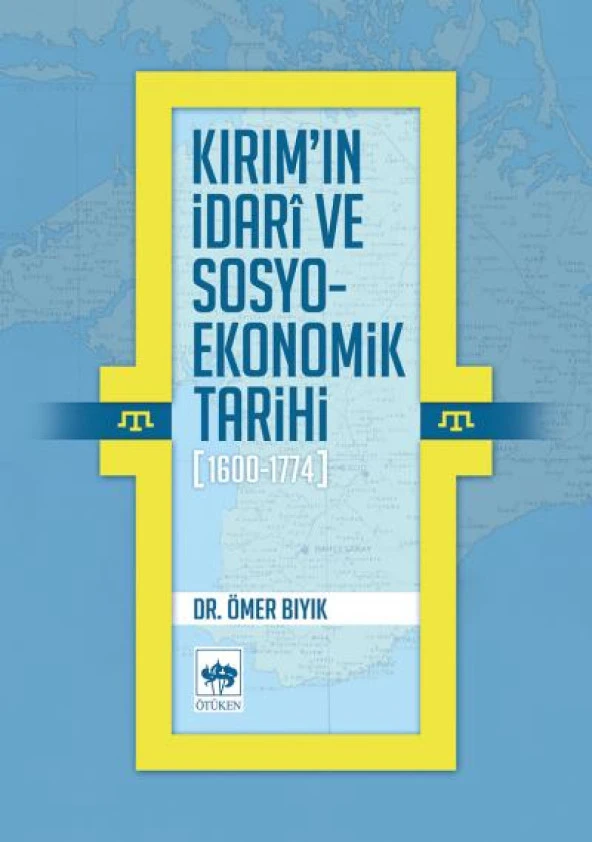 Kırımın İdarî ve Sosyo-Ekonomik Tarihi (1600 - 1774)