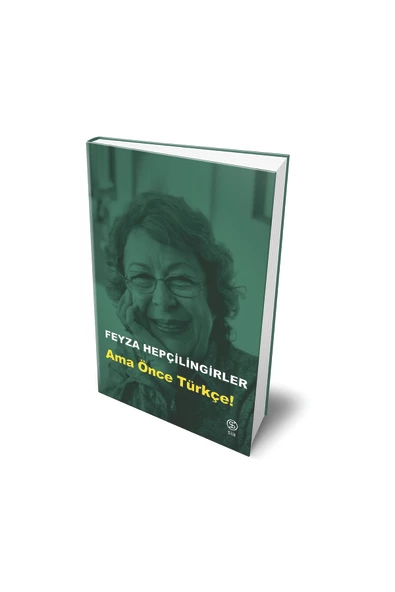 Ama Önce Türkçe - Feyza Hepçilingirler