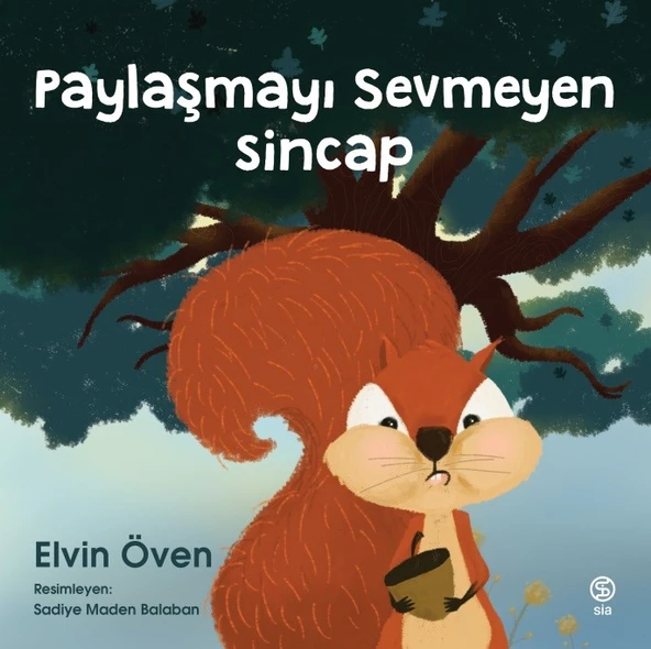 Paylaşmayı Sevmeyen Sincap - Elvin Öven