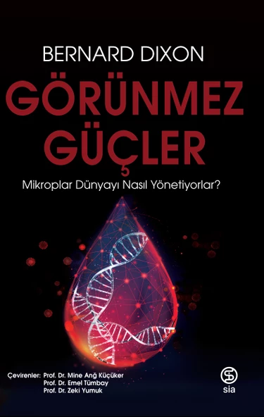 Görünmez Güçler - Bernard Dixon