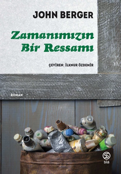 Zamanımızın Bir Ressamı - John Berger