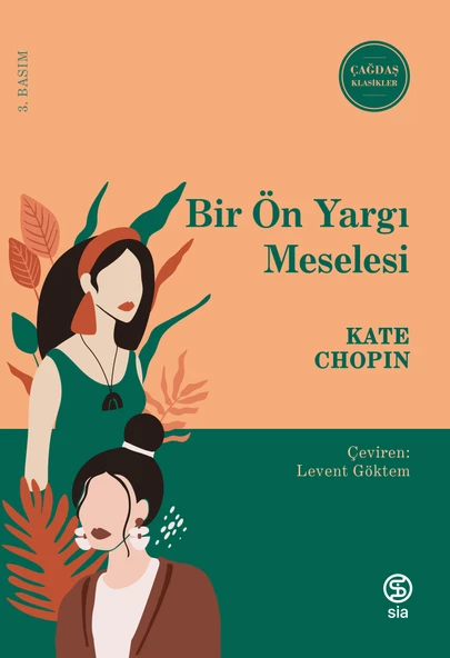 Bir Ön Yargı Meselesi - Kate Chopin