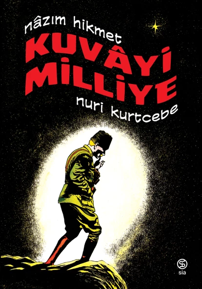 Kuvayi Milliye - Nazım Hikmet - Nuri Kurtcebe