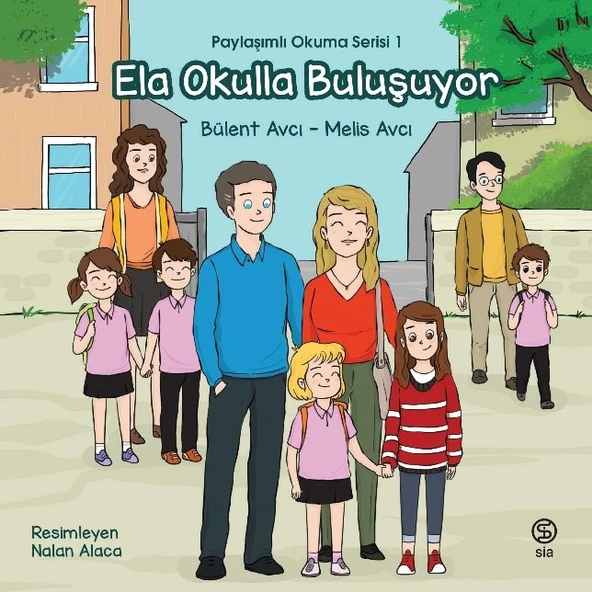 Ela Okulla Buluşuyor - Bülent Avcı - Melis Avcı