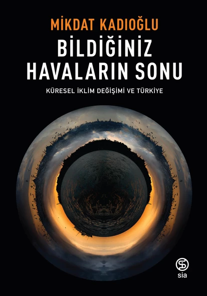 Bildiğiniz Havaların Sonu - Mikdat Kadıoğlu