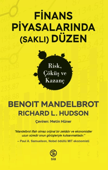 Finans Piyasalarında (Saklı) Düzen Risk, Çöküş ve Kazanç - Richard L. Hudson