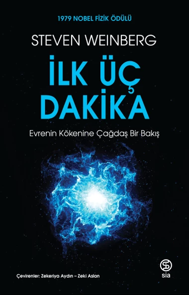 İlk Üç Dakika - Steven Weinberg