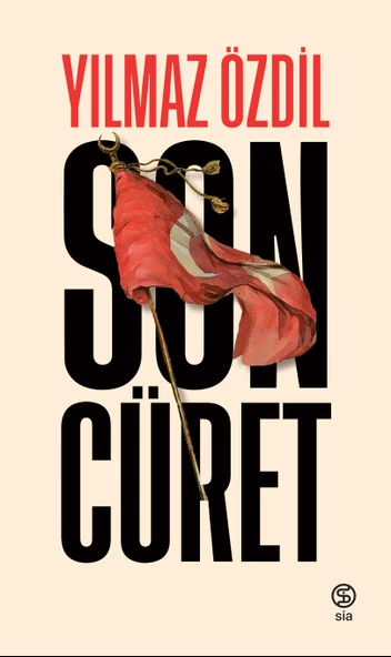 Son Cüret - Ciltli - Yılmaz Özdil